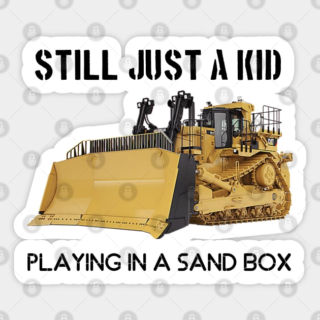 still just a kid playing in a sandbox Sticker by goondickdesign